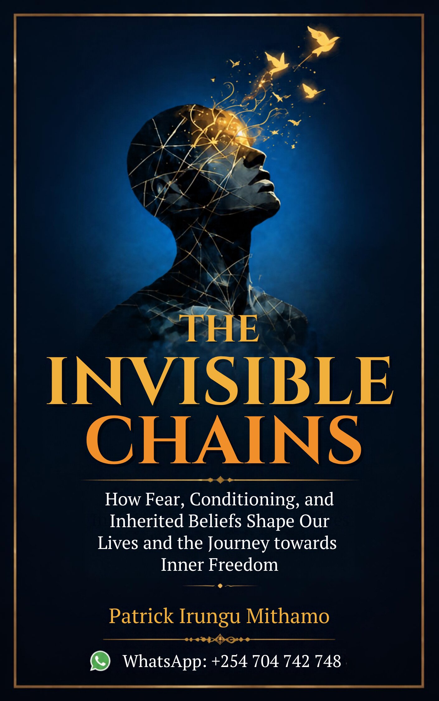 The Invisible Chains by Patrick Irungu Mithamo
